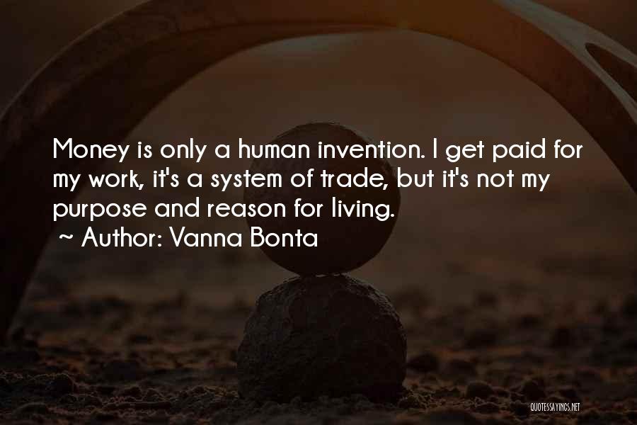 Purpose And Reason Quotes By Vanna Bonta