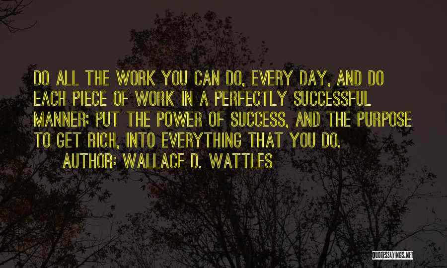 Purpose And Success Quotes By Wallace D. Wattles