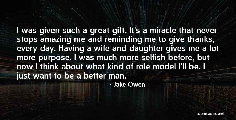 Purpose And Thankful Quotes By Jake Owen Purpose And Thankful Quotes By Jake Owen