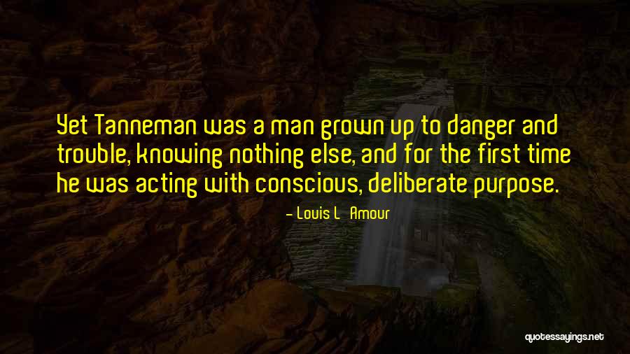 Purpose And Time Quotes By Louis L'Amour Purpose And Time Quotes By Louis L'Amour