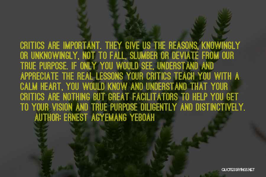 Purpose And Vision Quotes By Ernest Agyemang Yeboah