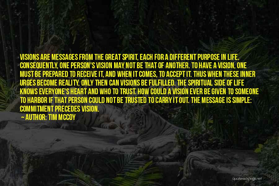 Purpose And Vision Quotes By Tim McCoy