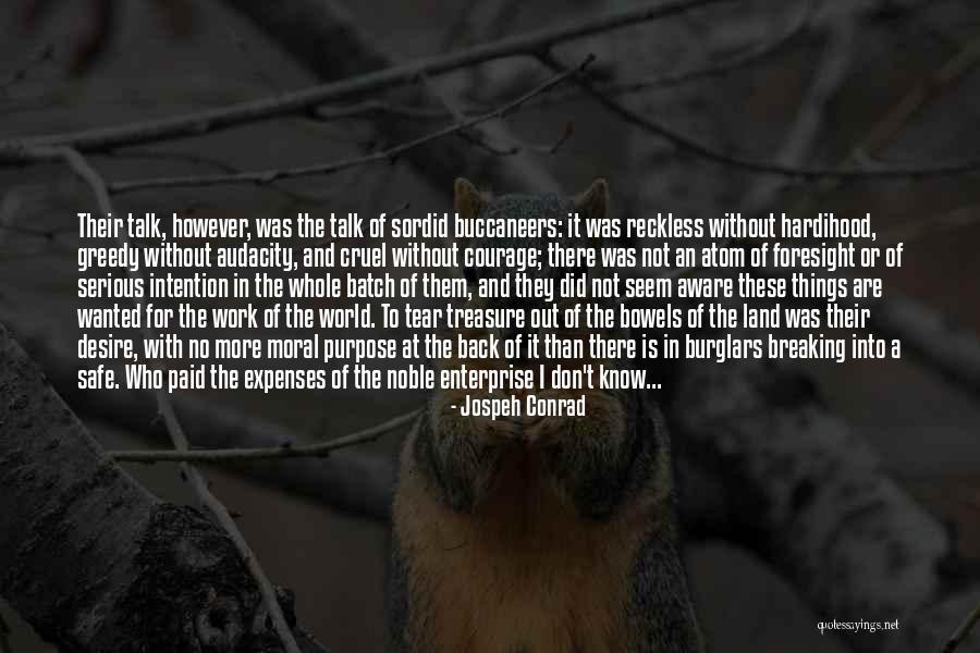 Purpose And Work Quotes By Jospeh Conrad