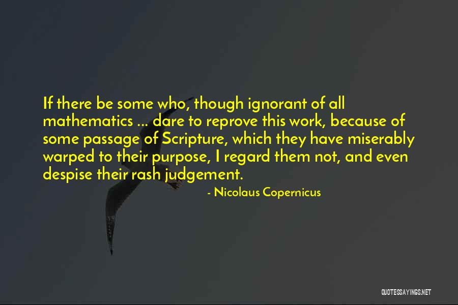 Purpose And Work Quotes By Nicolaus Copernicus