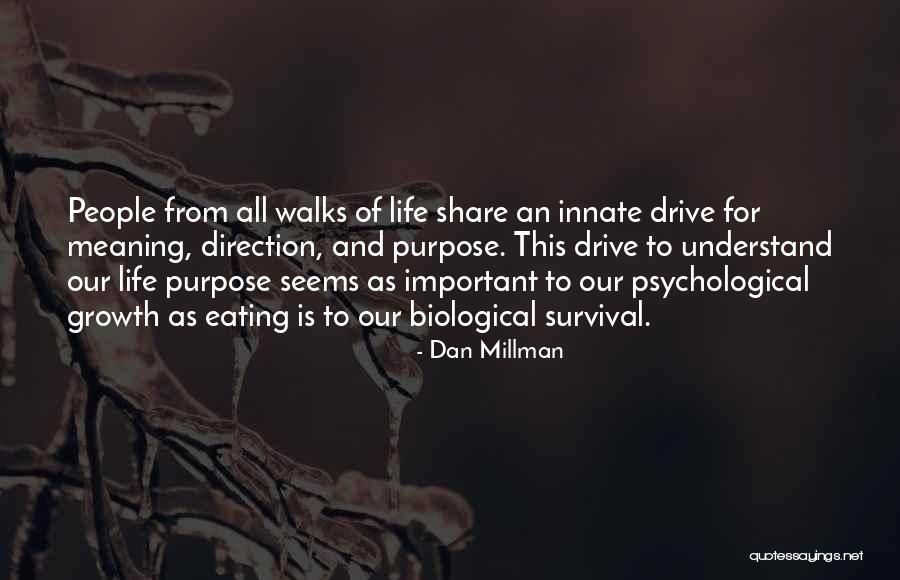 Purpose Direction Quotes By Dan Millman Purpose Direction Quotes By Dan Millman