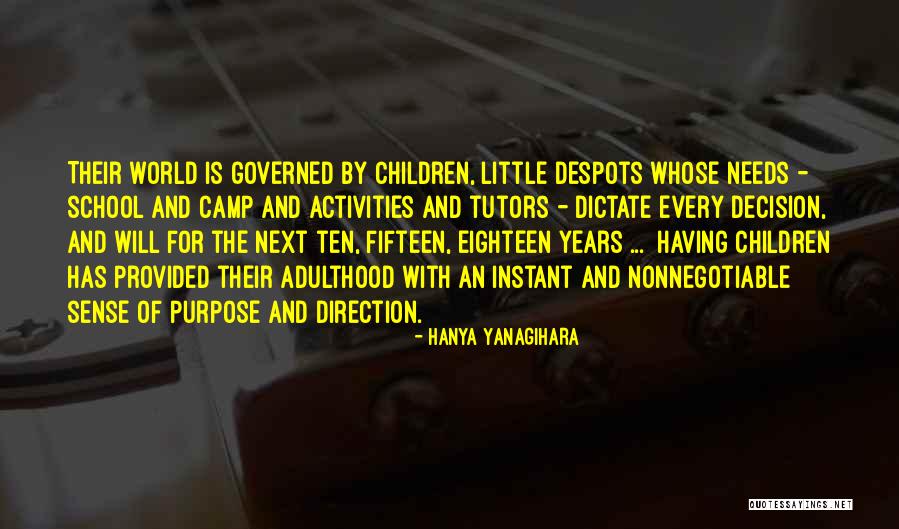 Purpose Direction Quotes By Hanya Yanagihara Purpose Direction Quotes By Hanya Yanagihara