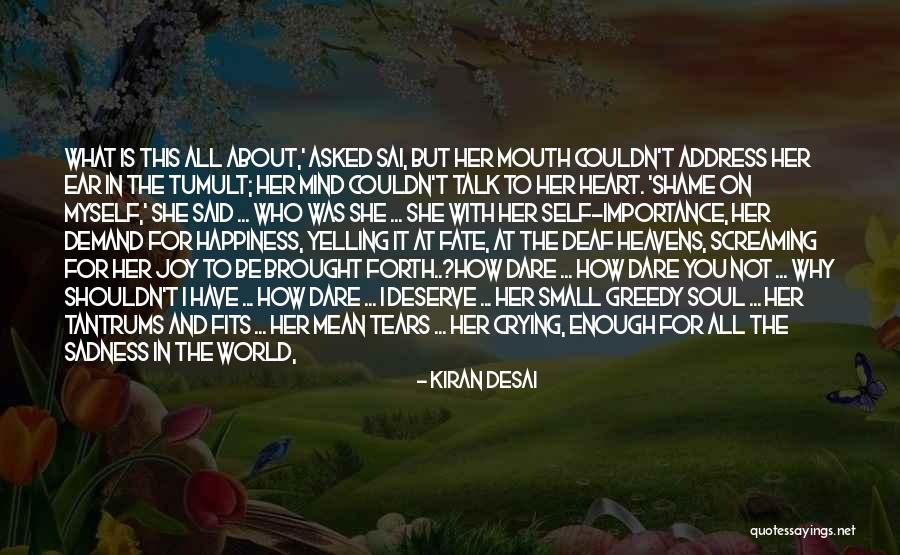 Purpose Direction Quotes By Kiran Desai Purpose Direction Quotes By Kiran Desai
