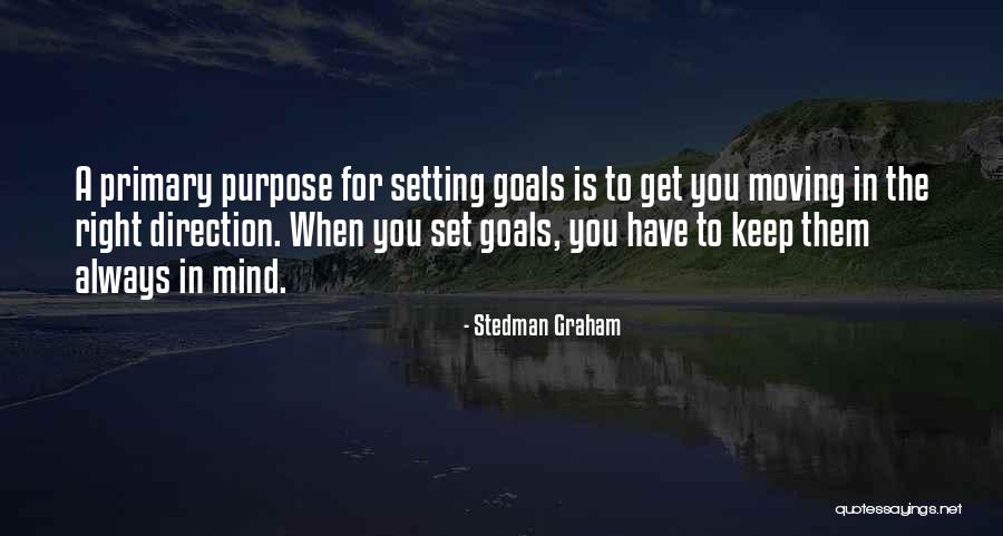 Purpose Direction Quotes By Stedman Graham Purpose Direction Quotes By Stedman Graham