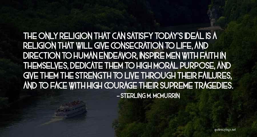 Purpose Direction Quotes By Sterling M. McMurrin Purpose Direction Quotes By Sterling M. McMurrin
