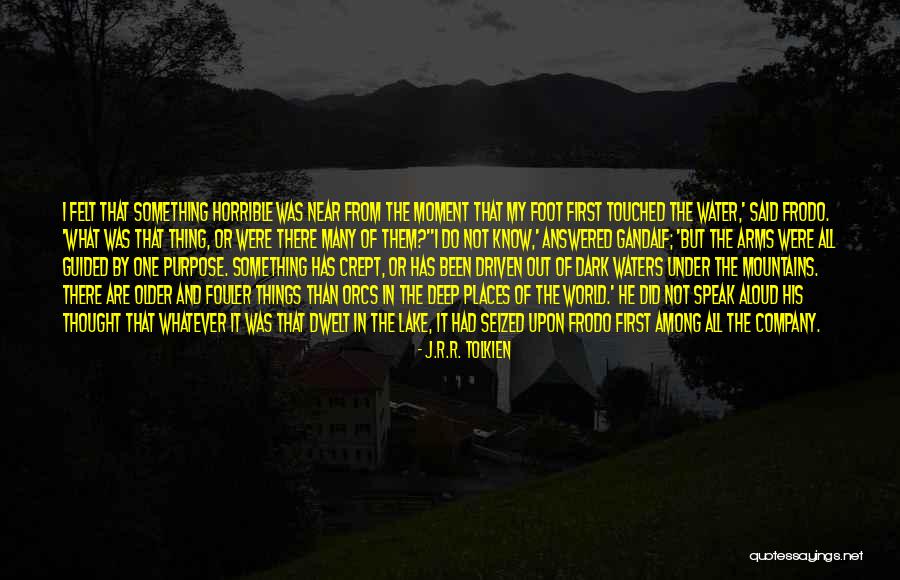 Purpose Driven Company Quotes By J.R.R. Tolkien Purpose Driven Company Quotes By J.R.R. Tolkien