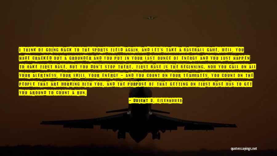 Purpose Energy Quotes By Dwight D. Eisenhower Purpose Energy Quotes By Dwight D. Eisenhower