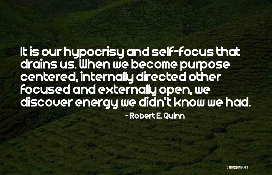 Purpose Energy Quotes By Robert E. Quinn Purpose Energy Quotes By Robert E. Quinn