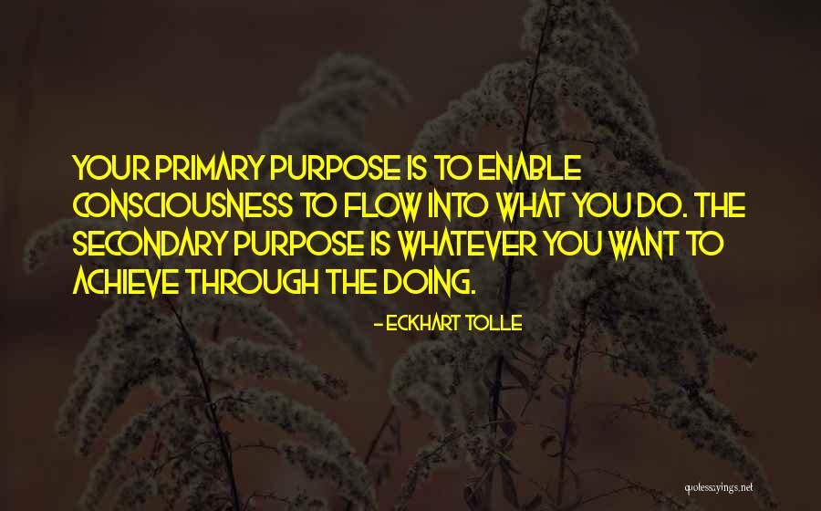 Purpose From Eckhart Tolle Quotes By Eckhart Tolle Purpose From Eckhart Tolle Quotes By Eckhart Tolle
