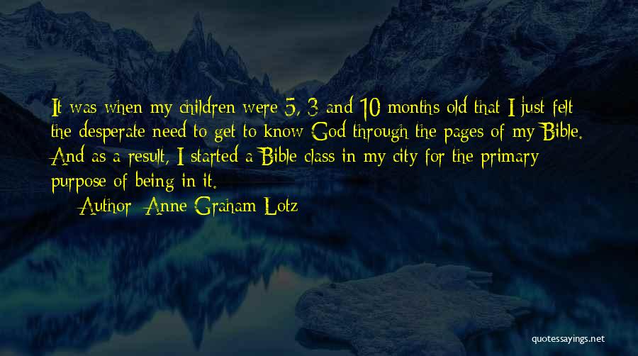Purpose In The Bible Quotes By Anne Graham Lotz