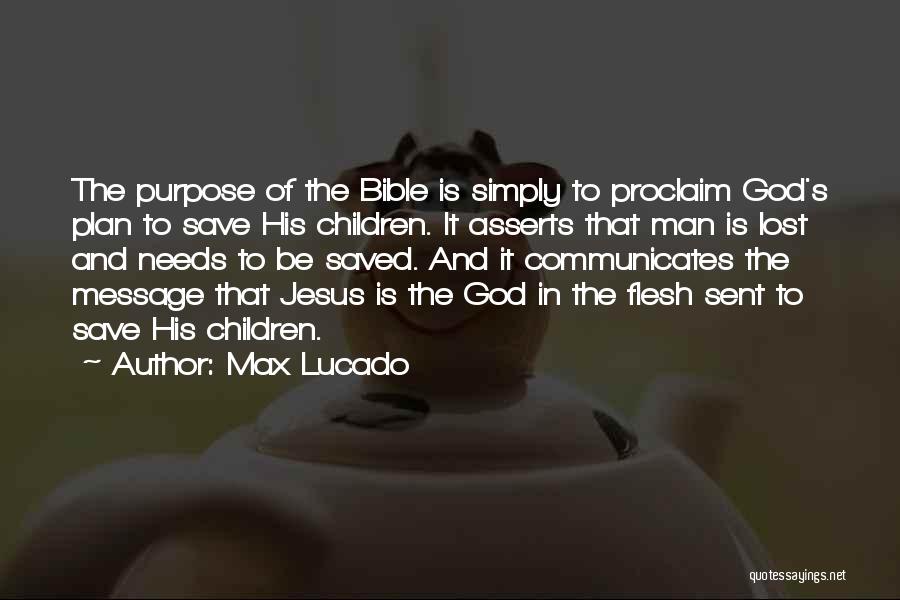 Purpose In The Bible Quotes By Max Lucado