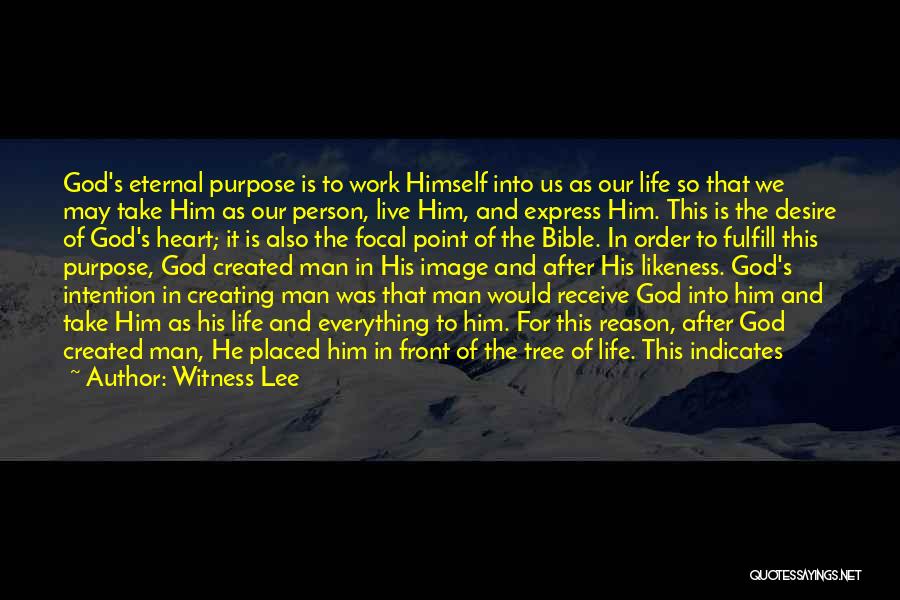 Purpose In The Bible Quotes By Witness Lee