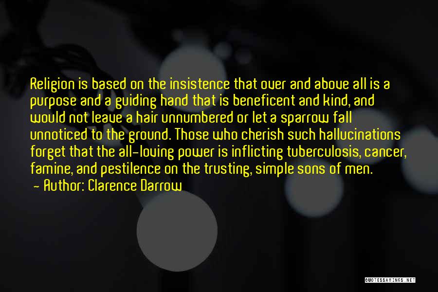 Purpose Is Just To Leave Quotes By Clarence Darrow