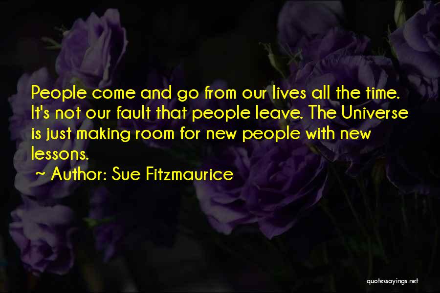 Purpose Is Just To Leave Quotes By Sue Fitzmaurice