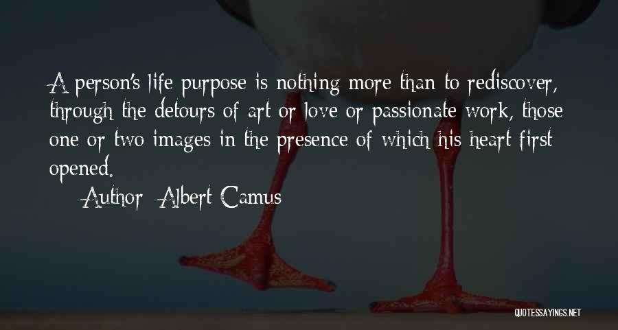 Purpose Of Art Quotes By Albert Camus