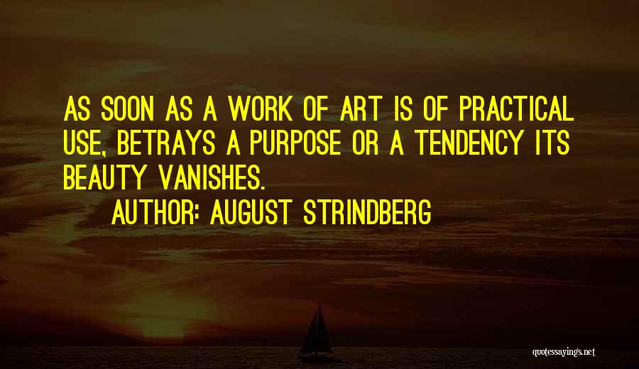 Purpose Of Art Quotes By August Strindberg