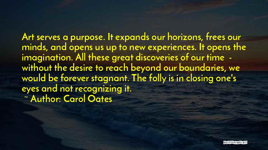 Purpose Of Art Quotes By Carol Oates