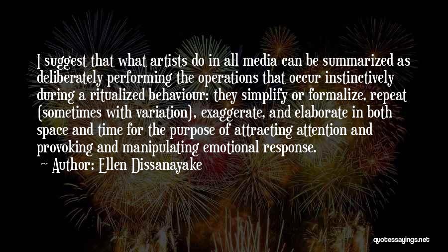 Purpose Of Art Quotes By Ellen Dissanayake