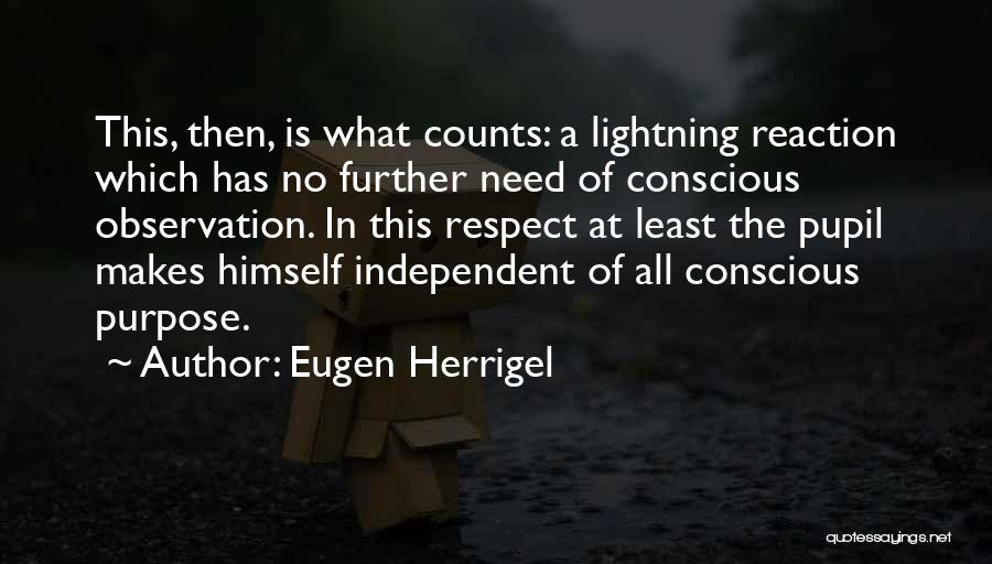 Purpose Of Art Quotes By Eugen Herrigel