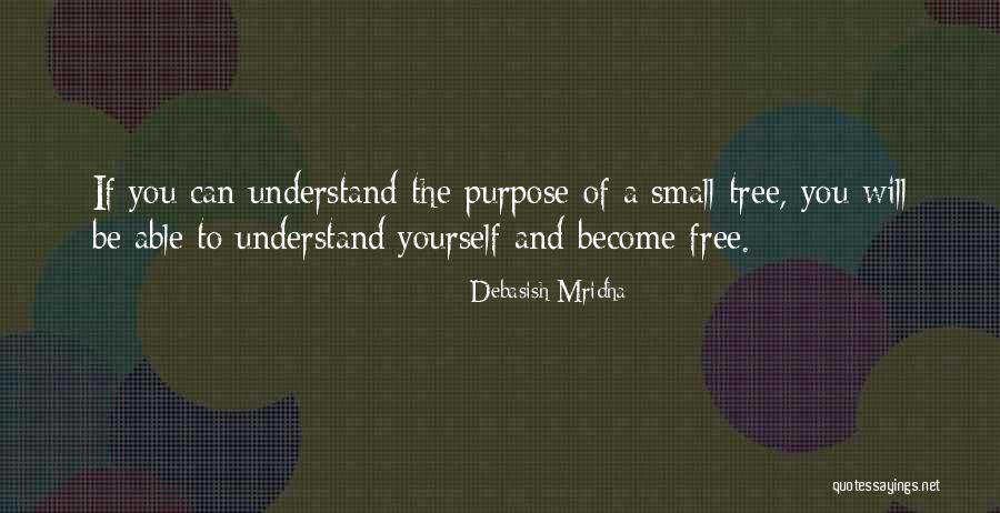 Purpose Of Education Quotes By Debasish Mridha Purpose Of Education Quotes By Debasish Mridha