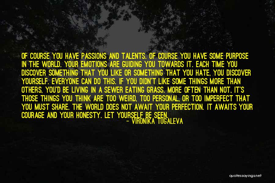 Purpose Of Emotions Quotes By Vironika Tugaleva Purpose Of Emotions Quotes By Vironika Tugaleva