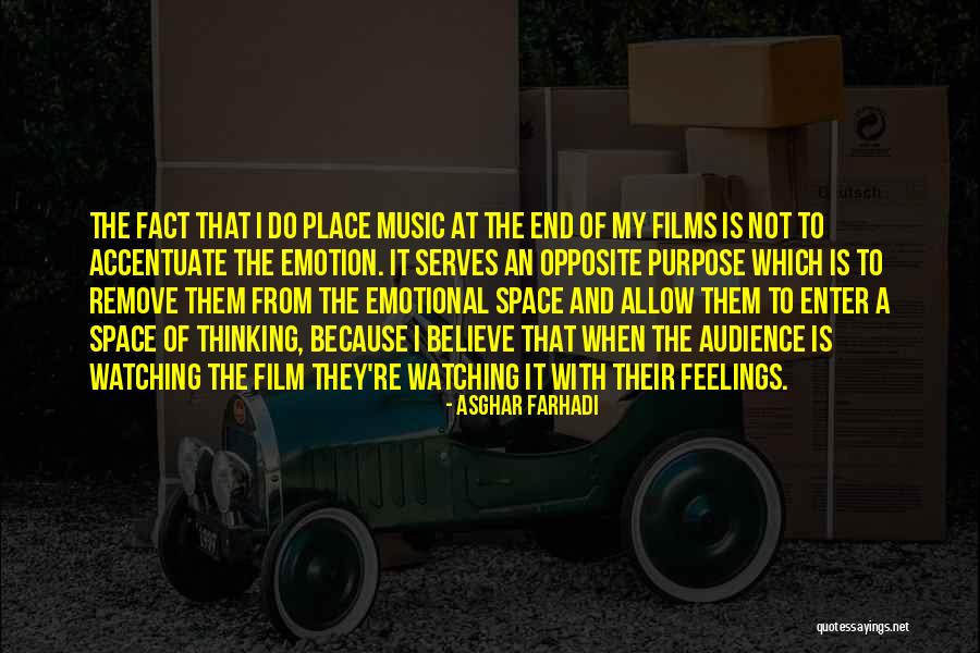 Purpose Of Feelings Quotes By Asghar Farhadi Purpose Of Feelings Quotes By Asghar Farhadi