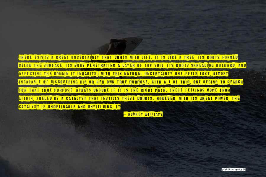Purpose Of Feelings Quotes By Aubrey Williams Purpose Of Feelings Quotes By Aubrey Williams