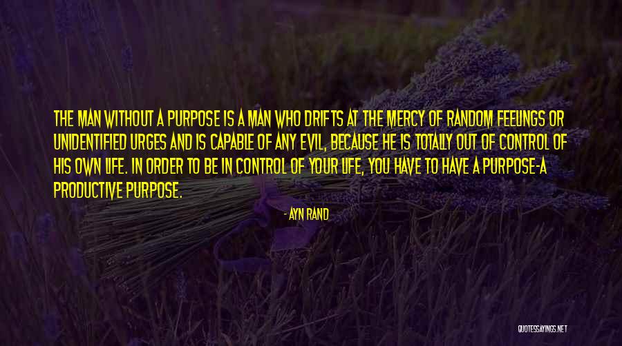 Purpose Of Feelings Quotes By Ayn Rand Purpose Of Feelings Quotes By Ayn Rand