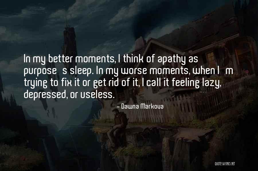 Purpose Of Feelings Quotes By Dawna Markova Purpose Of Feelings Quotes By Dawna Markova