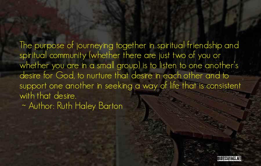 Purpose Of Friendship Quotes By Ruth Haley Barton