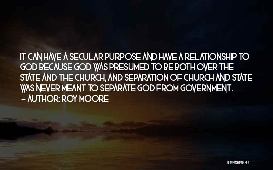 Purpose Of God Quotes By Roy Moore