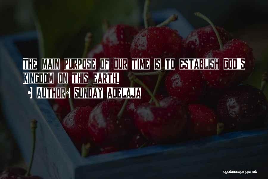 Purpose Of God Quotes By Sunday Adelaja