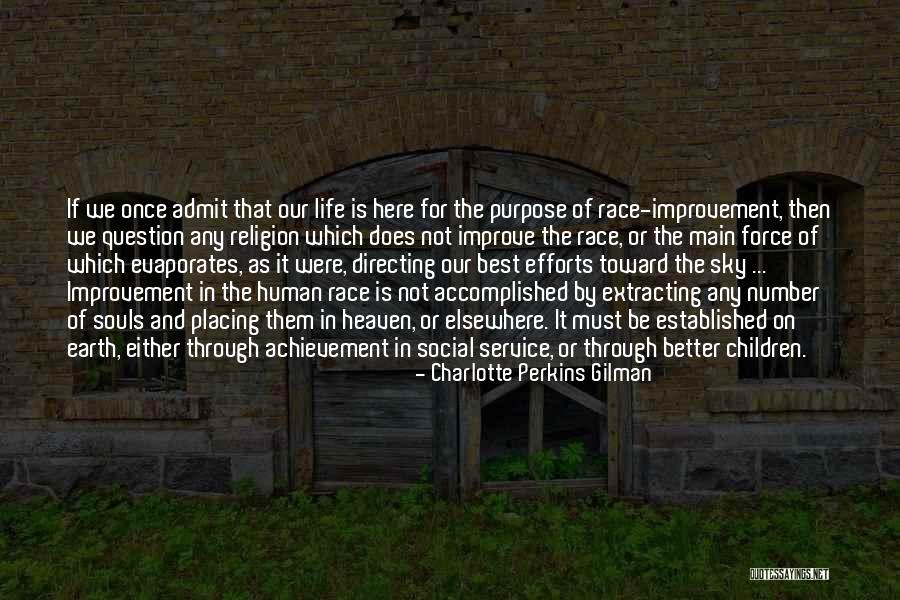 Purpose Of Human Life Quotes By Charlotte Perkins Gilman Purpose Of Human Life Quotes By Charlotte Perkins Gilman