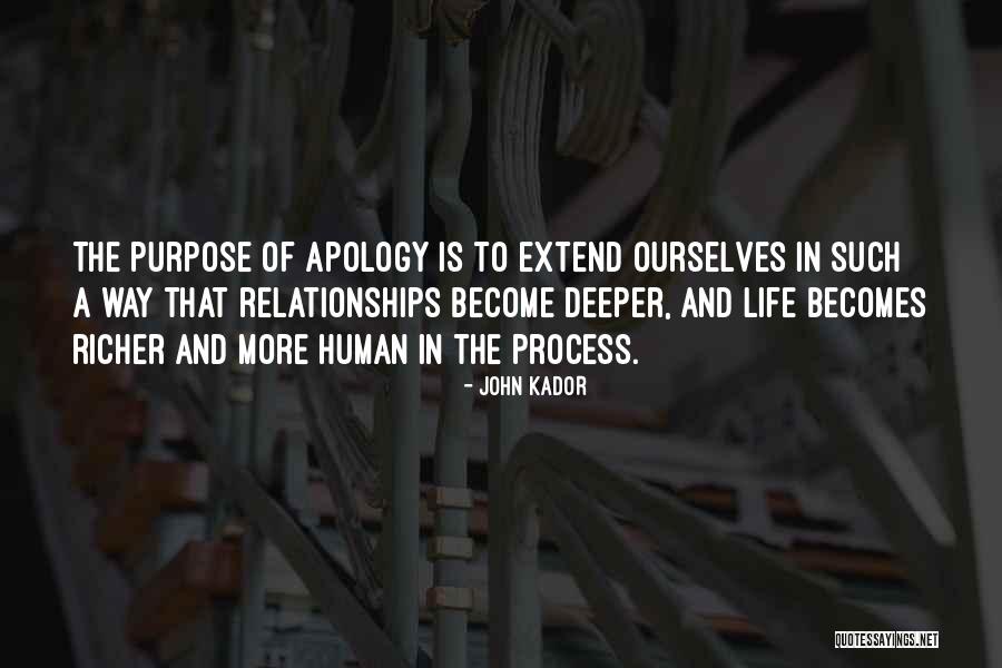 Purpose Of Human Life Quotes By John Kador Purpose Of Human Life Quotes By John Kador