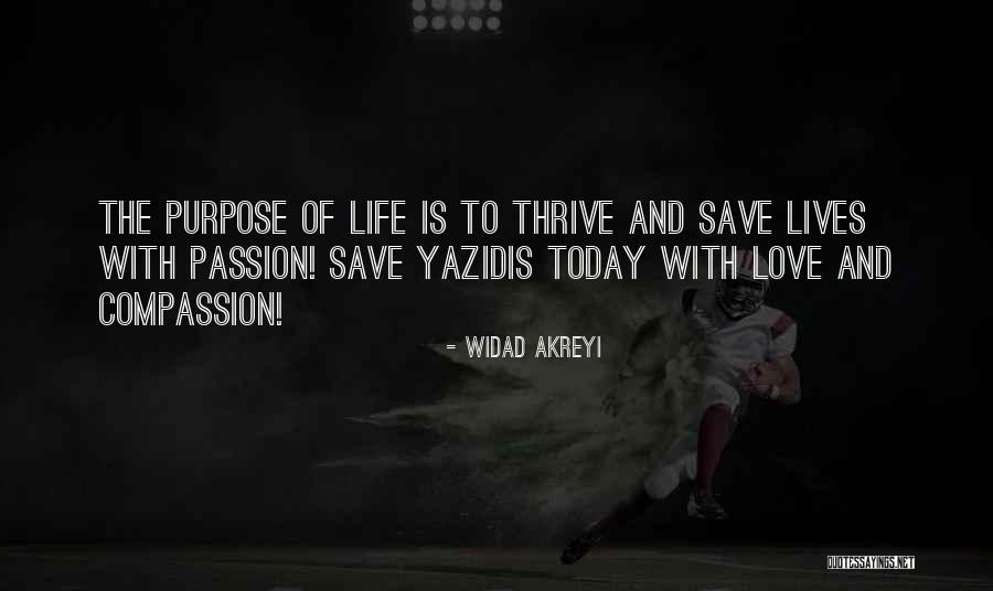 Purpose Of Human Life Quotes By Widad Akreyi