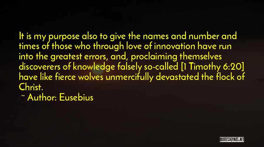 Purpose Of Knowledge Quotes By Eusebius