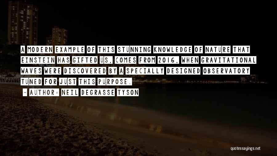 Purpose Of Knowledge Quotes By Neil DeGrasse Tyson