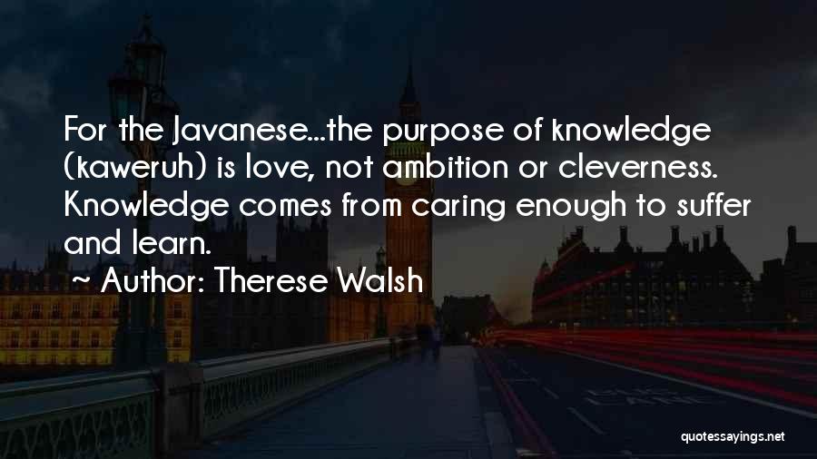 Purpose Of Knowledge Quotes By Therese Walsh