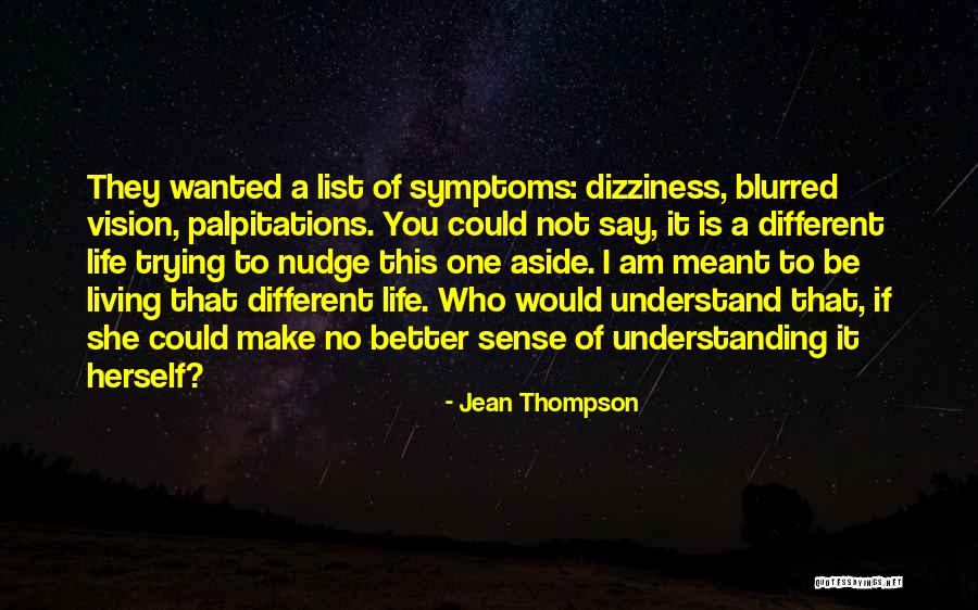 Purpose Of Living Quotes By Jean Thompson Purpose Of Living Quotes By Jean Thompson
