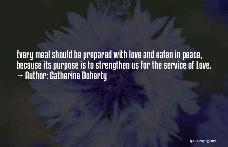 Purpose Of Love Quotes By Catherine Doherty