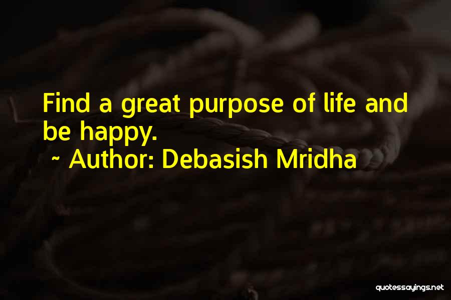 Purpose Of Love Quotes By Debasish Mridha