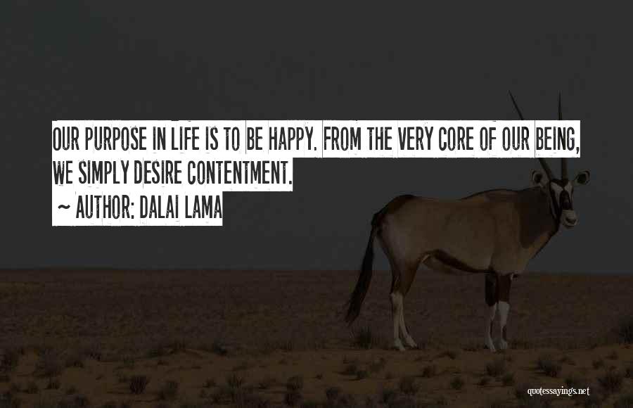 Purpose Of Our Life Quotes By Dalai Lama