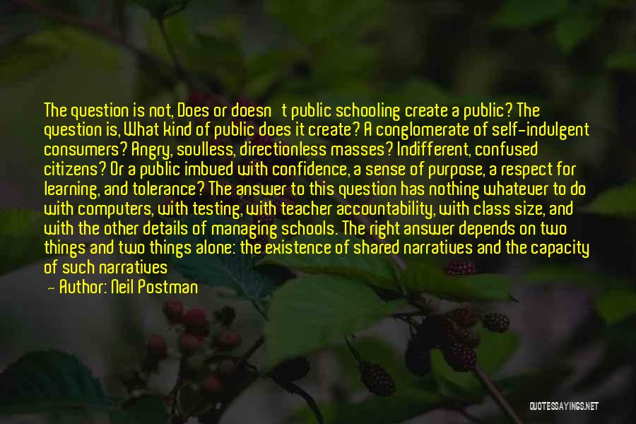 Purpose Of Public Education Quotes By Neil Postman