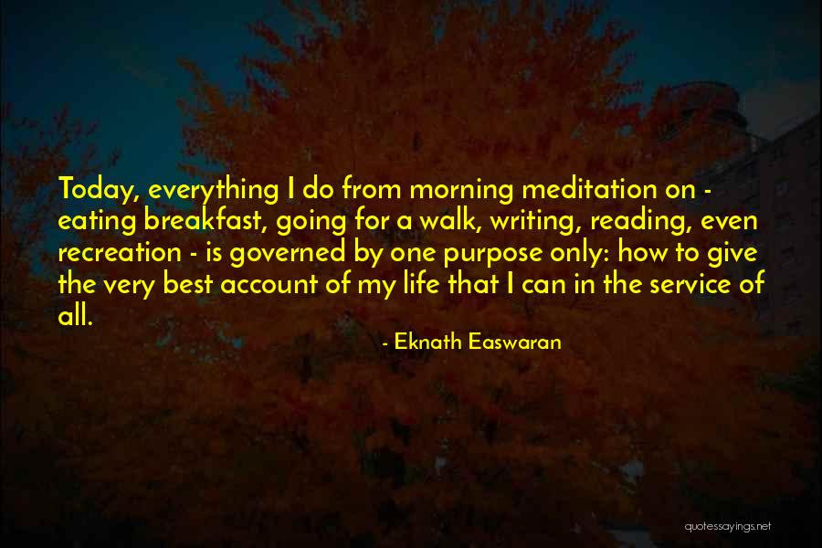 Purpose Of Reading Quotes By Eknath Easwaran Purpose Of Reading Quotes By Eknath Easwaran