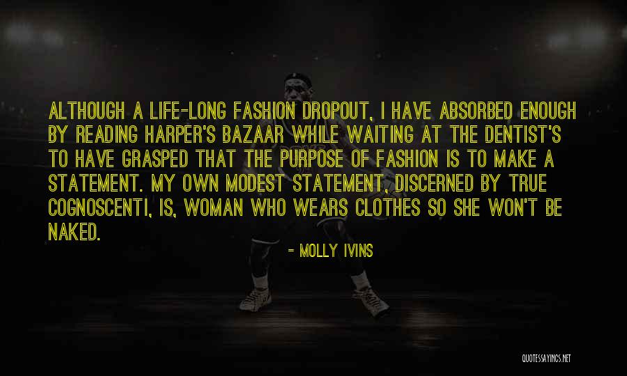 Purpose Of Reading Quotes By Molly Ivins Purpose Of Reading Quotes By Molly Ivins