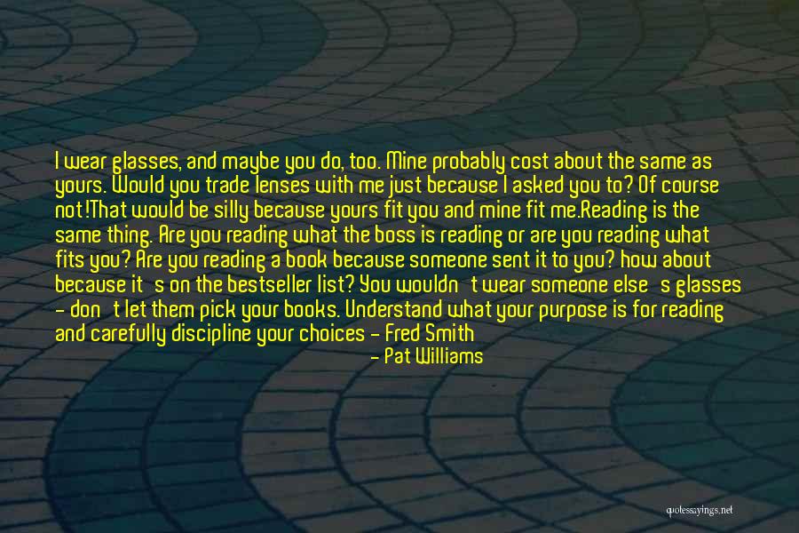 Purpose Of Reading Quotes By Pat Williams Purpose Of Reading Quotes By Pat Williams